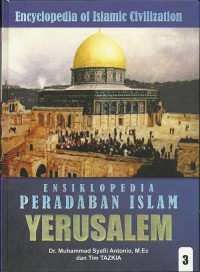 Image of Ensiklopedia Peradaban Islam: Yerusalem