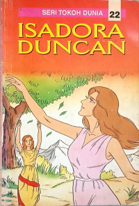 Image of Seri Tokoh Dunia 22: Isadora Duncan